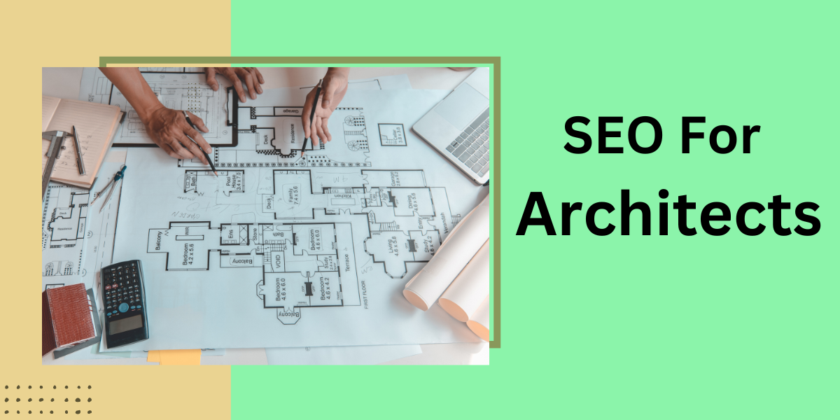 SEO For Architects