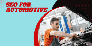 SEO For Automotive