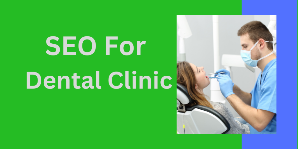 SEO For Dental Clinic