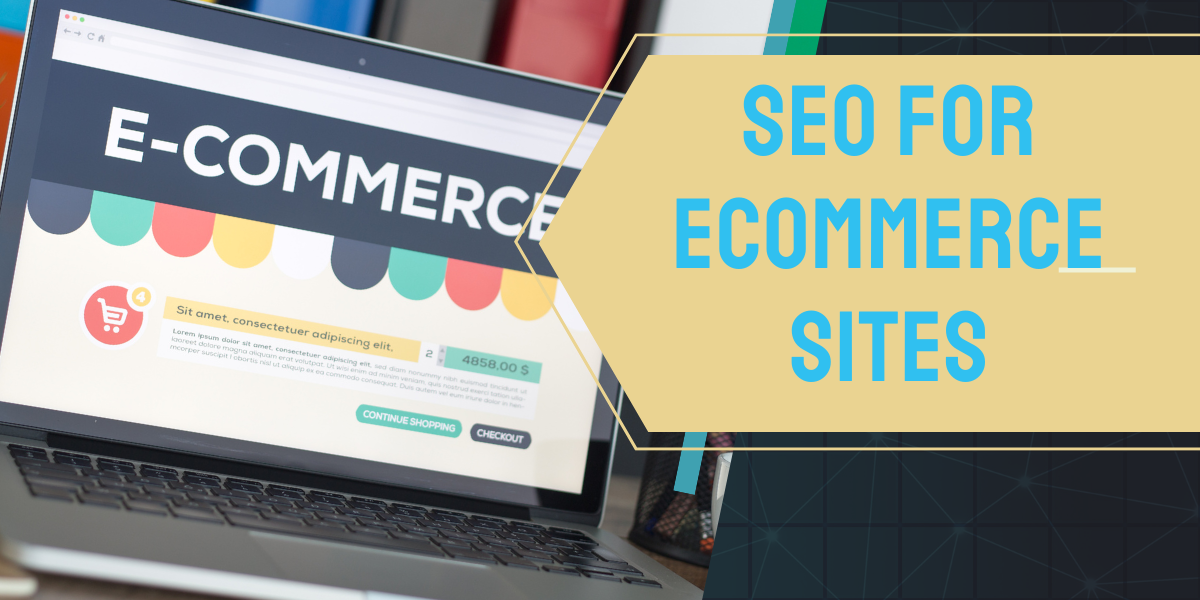 SEO For Ecommerce Sites