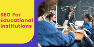 SEO For Educational Institutions