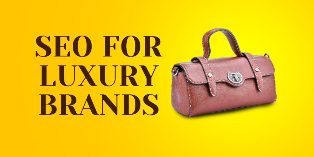 seo for luxury brands