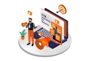 The Importance of Call-to-Action Buttons in Website Design.