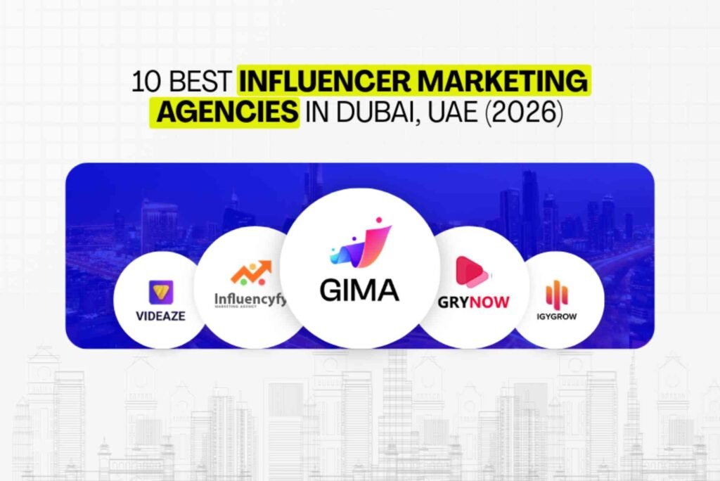 10 Best Influencer Marketing Agencies in Dubai, UAE (2026)